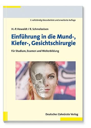 Stock image for Einfuehrung in die Mund-Kiefer-Gesichtschirurgie: Fuer Studium, Examen und Weiterbildung for sale by Revaluation Books