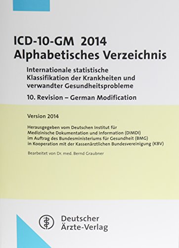 ICD-10-GM 2014 Alphabetisches Verzeichnis: Internationale statistische Klassifikation der Krankheiten und verwandter Gesundheitsprobleme - Unknown Author