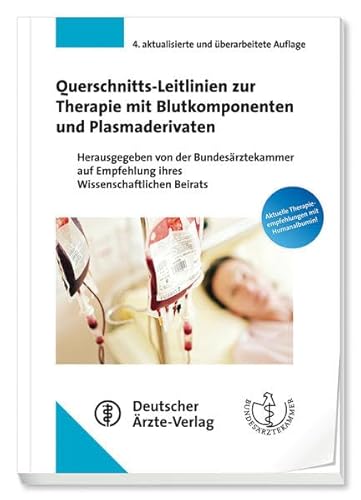 Beispielbild fr Querschnitts-Leitlinien zur Therapie mit Blutkomponenten und Plasmaderivaten zum Verkauf von medimops