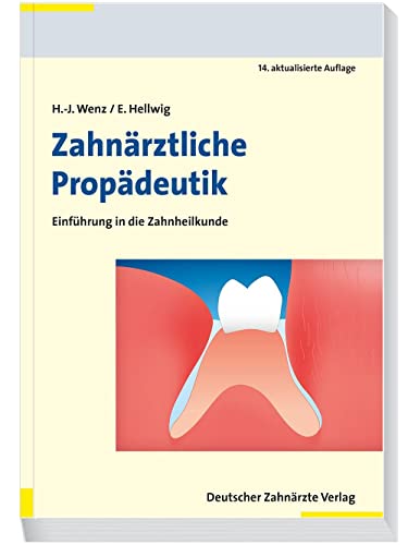 Stock image for Zahnrztliche Propdeutik: Einfhrung in die Zahnheilkunde for sale by Revaluation Books