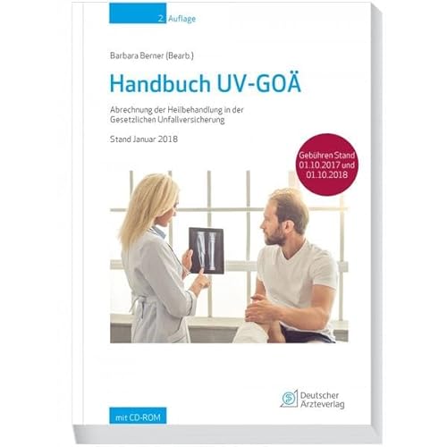 Stock image for Handbuch UV-GO: Abrechnung der Heilbehandlung in der Gesetzlichen Unfallversicherung. Stand Januar 2018 for sale by GF Books, Inc.