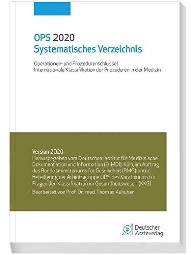 Stock image for OPS 2020 Systematisches Verzeichnis: Operationen- und Prozedurenschlssel; Internationale Klassifikation der Prozeduren in der Medizin for sale by medimops