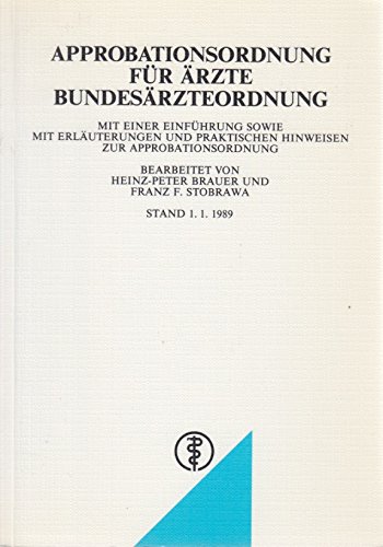 Beispielbild fr Approbationsordnung fr rzte /Bundesrzteordnung. Mit Erluterungen und praktischen Hinweisen z zum Verkauf von medimops