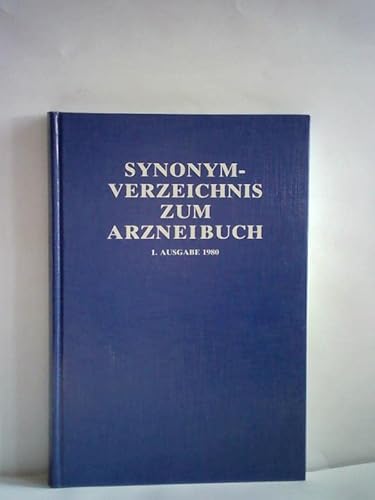 Beispielbild fr Synonym-Verzeichnis zum Arzneibuch. 1. Ausgabe 1980. Vergleichende Zusammenstellung der Bezeichnung hufig verwendeter Arzneistoffe, Drogen und ihrer Zubereitungen fr Apotheken in der Bundesrepublik Deutschland, sterreich und der Schweiz. zum Verkauf von Bernhard Kiewel Rare Books