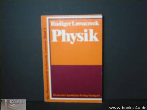 Imagen de archivo de Physik. Der Pharamazeutisch-technische Assistent - Band 4 a la venta por Antiquariat BM