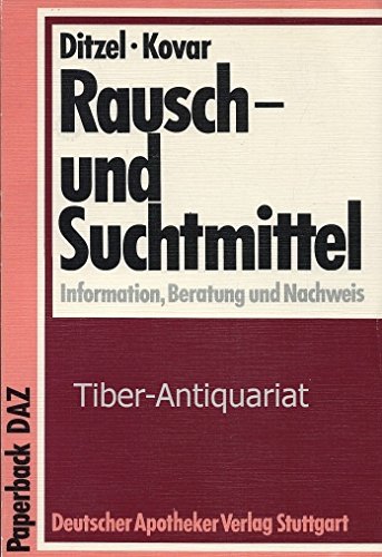 9783769207606: Rausch- und Suchtmittel - Ditzel Peter W und Karl A Kovar