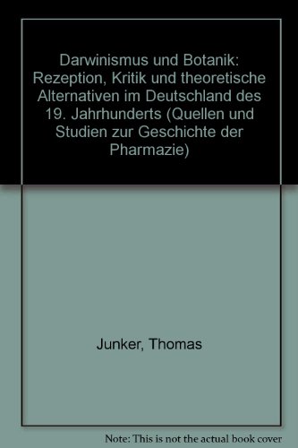 Beispielbild fr Darwinismus und Botanik: Rezeption, Kritik und theoretische Alternativen im Deutschland des 19. Jahrhunderts zum Verkauf von medimops