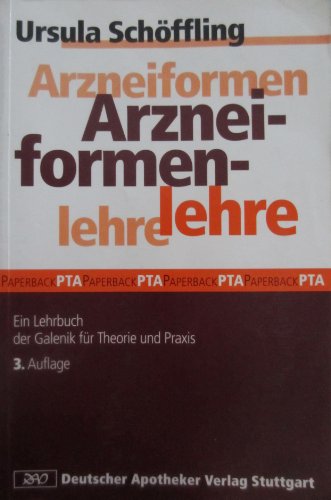 Beispielbild fr Arzneiformenlehre : ein Lehrbuch der Galenik fr Theorie und Praxis zum Verkauf von Versandantiquariat Jena