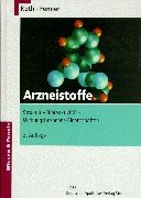Arzneistoffe Struktur, Bioreaktivität, Wirkungsbezogene Eigenschaften - Roth, Hermann J und Helmut Fenner