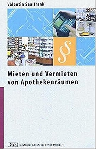 Imagen de archivo de Mieten und Vermieten von Apothekenrumen a la venta por medimops
