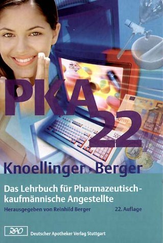 Imagen de archivo de PKA 22. Das Lehrbuch fr Pharmazeutisch-kaufmnnische Angestellte. (Lernmaterialien) a la venta por medimops