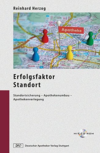 Stock image for Erfolgsfaktor Standort: Standortsicherung - Apothekenumbau - Apothekenverlegung for sale by medimops