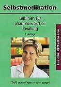 Stock image for Selbstmedikation. Leitlinien zur pharmazeutischen Beratung. for sale by Antiquariat BM