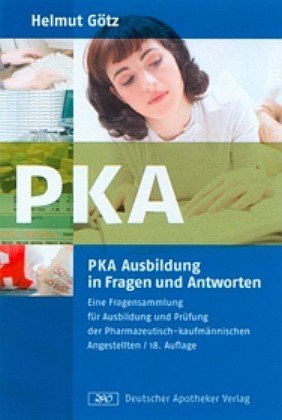 Beispielbild fr Die PKA-Ausbildung in Fragen und Antworten zum Verkauf von medimops