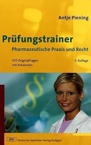 Beispielbild fr Prfungstrainer Pharmazeutische Praxis und Recht. 555 Originalfragen mit Antworten zum Verkauf von medimops