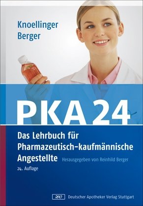 9783769246100: PKA 24. Das Lehrbuch fr Pharmazeutisch-kaufmnnische Angestellte