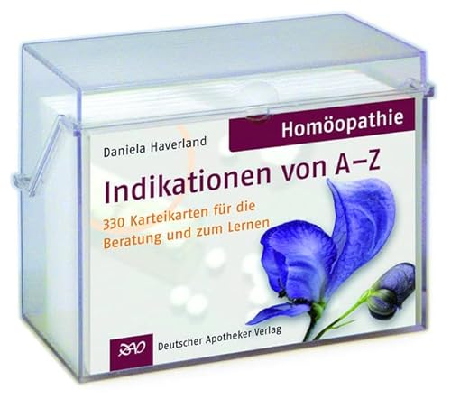 Homöopathie Indikationen von A-Z: 330 Karteikarten für die Beratung und zum Lernen - Haverland Daniela