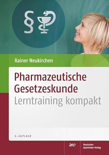 Beispielbild fr Pharmazeutische Gesetzeskunde: Lerntraining kompakt zum Verkauf von medimops