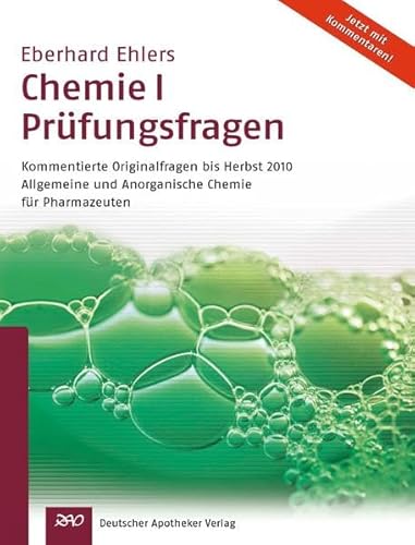 Imagen de archivo de Chemie I - Prfungsfragen 1979-2007: Originalfragen mit Antworten zur allgemeinen und anorganischen Chemie des 1. Abschnitts der Pharmazeutischen . und Anorganische Chemie fr Pharmazeuten a la venta por medimops