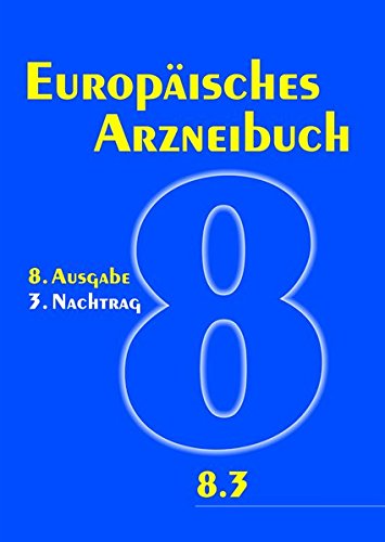 9783769263251: Europisches Arzneibuch 8. Ausgabe, 3. Nachtrag (Ph.Eur. 8.3): Amtliche deutsche Ausgabe
