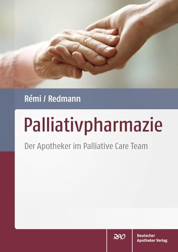Stock image for Palliativpharmazie: Der Apotheker im Palliative Care Team for sale by medimops