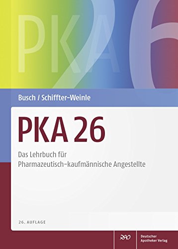 Beispielbild fr PKA 26: Das Lehrbuch fr Pharmazeutisch-kaufmnnische Angestellte zum Verkauf von medimops