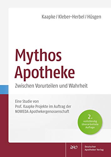 Beispielbild fr Mythos Apotheke: Zwischen Vorurteilen und Wahrheit zum Verkauf von medimops