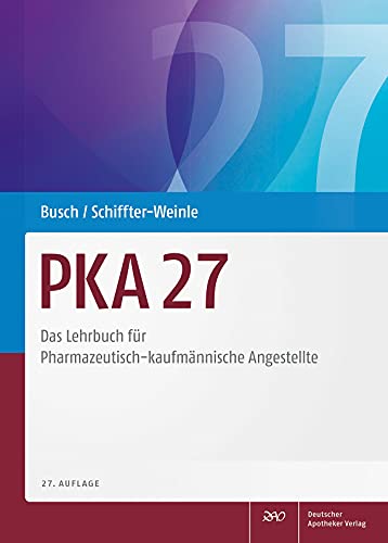 Beispielbild fr PKA 27: Das Lehrbuch fr Pharmazeutisch-kaufmnnische Angestellte zum Verkauf von medimops