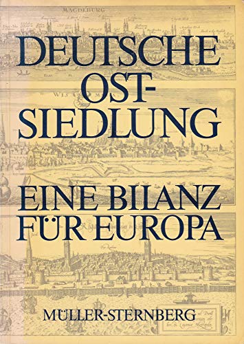Stock image for Deutsche Ostsiedlung: Eine Bilanz fr Europa for sale by Versandantiquariat Felix Mcke