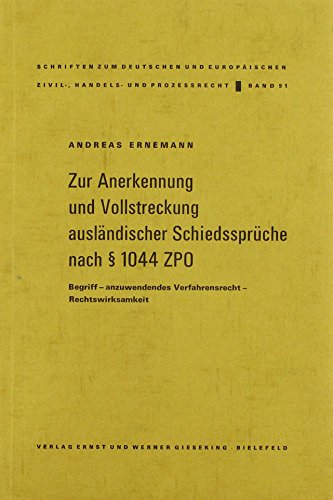 9783769401912: Zur Anerkennung und Vollstreckung auslndischer Schiedssprche nach  1044 ZPO. Begriff - anzuwendendes Verfahrensrecht - Rechtswirksamkeit