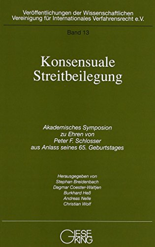 Stock image for Akademisches Symposion zum 65. Geburtstag. Hrsg. v. Stephan Breidenbach, Dagmar Coester-Waltjen, Burkhard He, Andreas Nelle u. Christian Wolf. for sale by Antiquariat + Verlag Klaus Breinlich