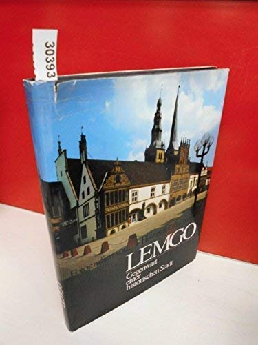 Stock image for Lemgo - Gegenwart einer historischen Stadt - Fotografiert von Heinrich Grafenstein for sale by Sammlerantiquariat
