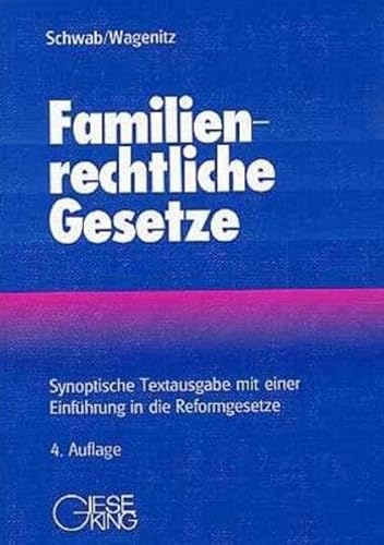 Familienrechtliche Gesetze. (9783769409024) by Schwab, Dieter; Wagenitz, Thomas; Nagel, Andrea