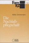 Die NachlaÃŸpflegschaft. (9783769409048) by Zimmermann, Walter