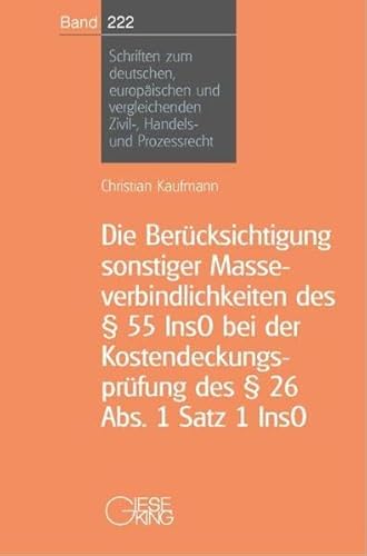 9783769409611: Die Bercksichtigung sonstiger Masseverbindlichkeiten des  55InsO bei der Kostendeckungsprfung des  26 Abs.1 Satz 1 Inso