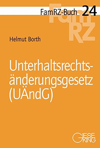 Stock image for Unterhaltsrechtsnderungsgesetz (UndG). Gesetz zur nderung des Unterhaltsrechts. for sale by Antiquariat Nam, UstId: DE164665634