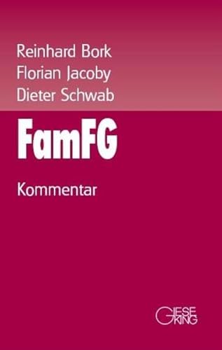 FamFG. Kommentar zum Gesetz über das Verfahrenin Familiensachen und in den Angelegenheiten der fr...