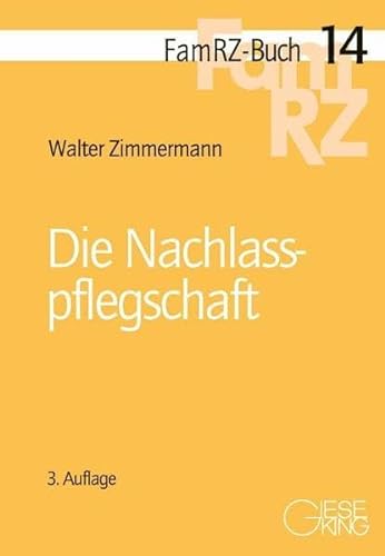 Stock image for Die Nachlasspflegschaft for sale by medimops