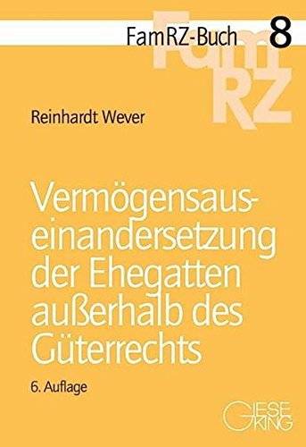 Stock image for Vermgensauseinandersetzung der Ehegatten auerhalb des Gterrechts for sale by medimops