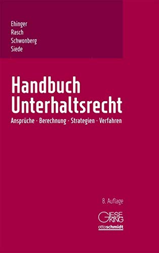 Beispielbild fr Handbuch Unterhaltsrecht: Ansprche, Berechnung, Strategien, Verfahren zum Verkauf von medimops