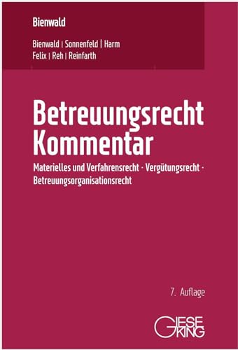Stock image for Betreuungsrecht Kommentar: Materielles und Verfahrensrecht, Vergtungsrecht, Betreuungsorganisationsrecht for sale by Revaluation Books
