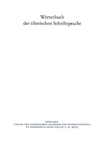 Stock image for Wrterbuch der tibetischen Schriftsprache 4. Lieferung: bka bsgo - skad san pa for sale by Joseph Burridge Books