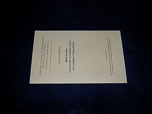 Mittelalterliche astronomisch-astrologische Glossare mit arabischen FachausdruÌˆcken (Sitzungsberichte - Bayerische Akademie der Wissenschaften, ... ; Jahrg. 1977, Heft 5) (German Edition) (9783769614862) by Kunitzsch, Paul