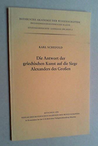 Stock image for Die Antwort der griechischen Kunst auf die Siege Alexanders des Groen for sale by Norbert Kretschmann