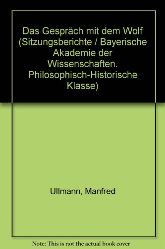 Beispielbild fr Das Gesprch mit dem Wolf. zum Verkauf von SKULIMA Wiss. Versandbuchhandlung