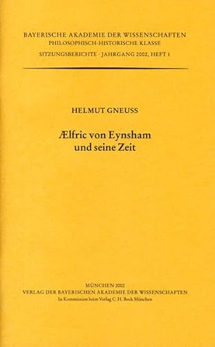 Ælfric von Eynsham und seine Zeit (Sitzungsberichte / Bayerische Akademie der Wissenschaften, Phi...