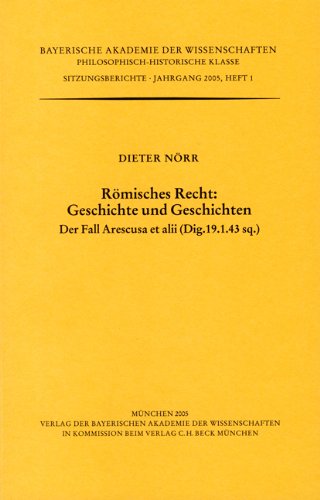 9783769616323: Rmisches Recht: Geschichte und Geschichten: Der Fall Arescusa et alii (Dig. 19.1.43 sq)