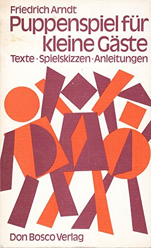 Stock image for Puppenspiel fr kleine Gste. Texte - Spielskizzen - Anleitungen for sale by medimops