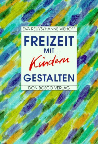 9783769807295: Freizeit mit Kindern gestalten