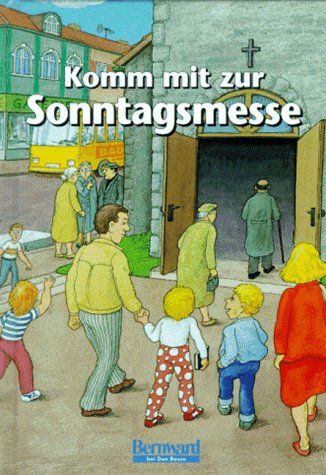 Stock image for Komm mit zur Sonntagsmesse [Hardcover] for sale by tomsshop.eu